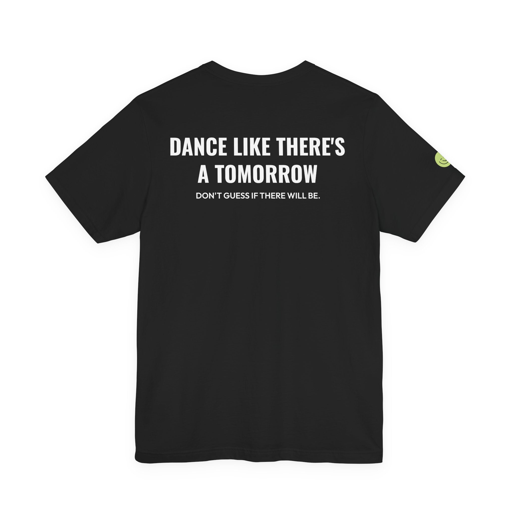 Dance Like There's A Tomorrow